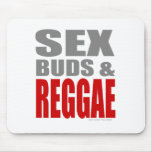 SexBuds & REGGAE mousepads