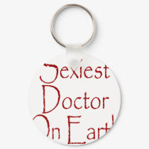 Sexiest Doctor On Earth keychains