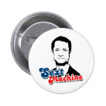 SEXT MACHINE PINS