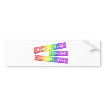 Sexualities Are Not Personalities Bumper 003 bumper stickers
