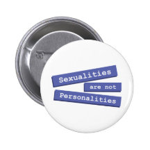 Sexualities Are Not Personalities Button 001