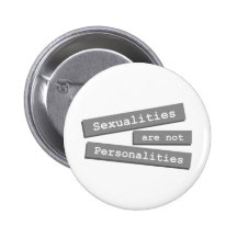 Sexualities Are Not Personalities Button 002