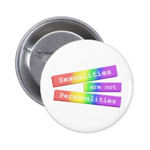 Sexualities Are Not Personalities Button 003
