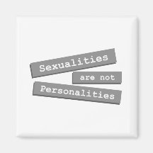 Sexualities Are Not Personalities Magnet 002