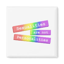 Sexualities Are Not Personalities Magnet 003 by Sexuality Sexualities Are Not Personalities Magnet 003