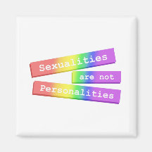 Sexualities Are Not Personalities Magnet 003