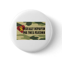 Sexually Deprived for Your Freedom Pin