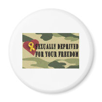 Sexually Deprived for Your Freedom Refrigerator Magnet