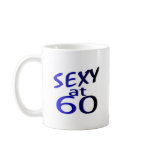 Sexy at 60 (Blue) Coffee Mugs