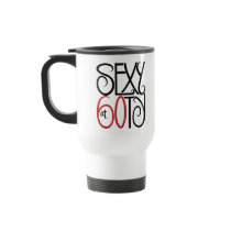 Sexy at 60 Travel Mug