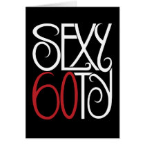 Sexy at 60 white Card