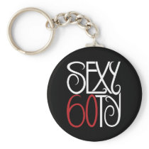Sexy at 60 white Keychain