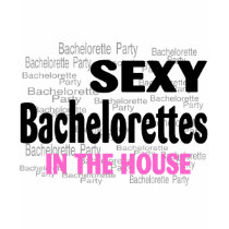 Sexy Bachelorette t-shirts