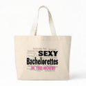 Sexy Bachelorettes In The House bags