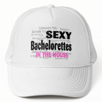 Sexy Bachelorettes In The House hats