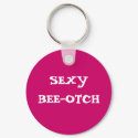 SEXY BEE-OTCH KEYCHAIN