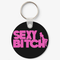 Sexy Bitch keychains