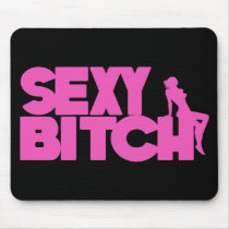 Sexy Bitch Mouse Mat