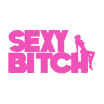 Sexy Bitch t-shirts