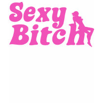 Sexy Bitch t-shirts