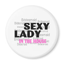 Sexy Bridesmaid Fridge Magnet