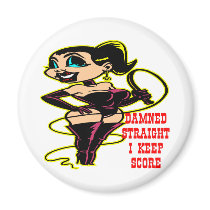 Sexy Dom Damn Straight Keep Score Refrigerator Magnet