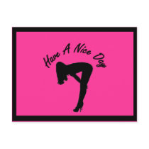 Sexy Have A Nice Day postcards