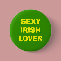 SEXY IRISH LOVER buttons