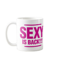 Sexy Is Back - Magenta mugs
