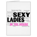 Sexy Ladies In The House (Bachelorette Party) cards