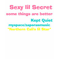 Sexy lil Secret ( Zaporas Fan Gear) t-shirts by zaporasmusic Sexy lil Secret ( Zaporas Fan Gear) t-shirts