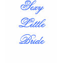 Sexy Little Bride t-shirts by JenniferE17 Sexy Little Bride t-shirts