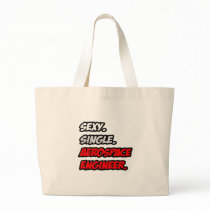 Sexy. Single. Aerospace Engineer Canvas Bag