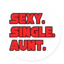 Sexy Single Aunt stickers