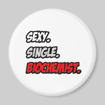 Sexy. Single. Biochemist Magnet