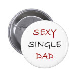 Sexy Single Dad Pin