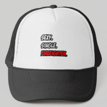 Sexy. Single. Firefighter. Mesh Hats