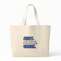 Sexy Single Greek Tote Bag