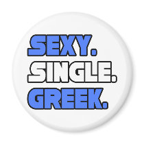 Sexy Single Greek Magnets