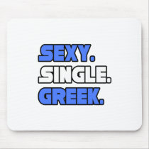 Sexy Single Greek Mousepads