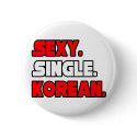 Sexy Single Korean buttons by Korean_Pride Sexy Single Korean buttons
