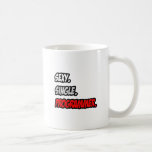 Sexy. Single. Programmer. Coffee Mugs