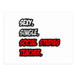 Sexy. Single. Social Studies Teacher. Postcard