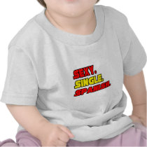 Sexy Single Spanish t-shirts