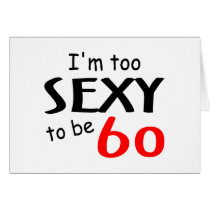 Sexy Sixty Greeting Cards