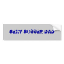 Sexy Soccer Dad bumper stickers