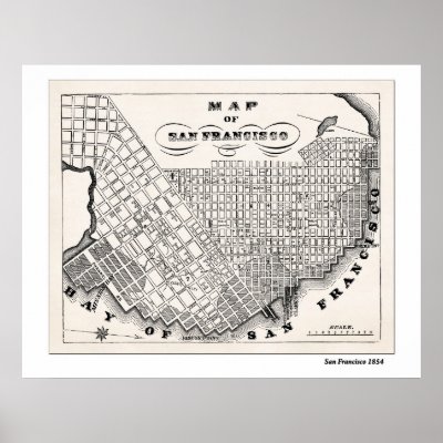 SF Map from 1854 Posters by shaughey