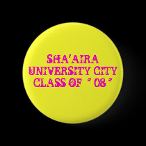 SHA'AIRA UNIVERSITY CITY CLASS OF " 08 " buttons by yungree3 SHA'AIRA UNIVERSITY CITY CLASS OF " 08 " buttons