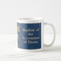Shadow of the Accountant of Doom Coffee Mugs