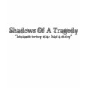 Shadows Of A Tragedy, "because eve... - Customized t-shirts